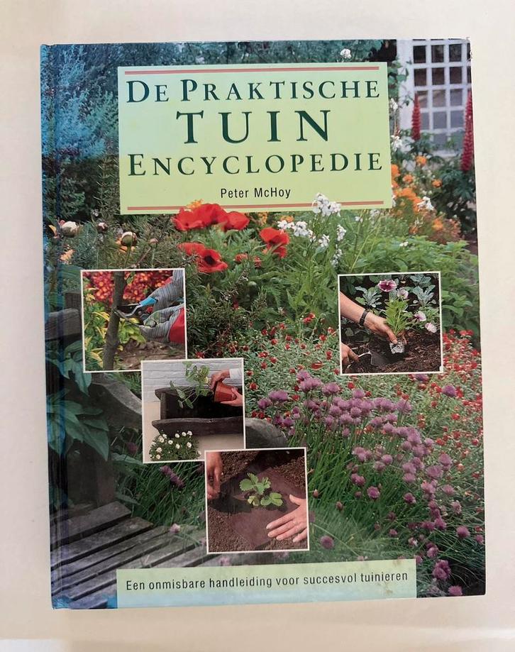 De Praktische Tuinencyclopedie – Peter McHoy, Boeken, Wonen en Tuinieren, Zo goed als nieuw, Ophalen of Verzenden