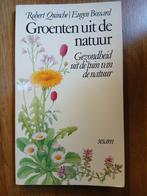 Groenten uit de natuur - Robert Quinche/ Eugen Bossard, Gelezen, Kruiden en Alternatief, Ophalen of Verzenden, Robert Quinche