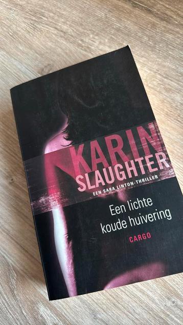 Karin Slaughter - Een lichte koude huivering beschikbaar voor biedingen
