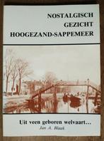 Nostalgisch gezicht Hoogezand-Sappemeer&'in oude ansichten', Boeken, Ophalen of Verzenden, Gelezen