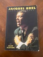 Jacques Brel Biografie - Alan Clayson, Ophalen of Verzenden, Gelezen, Kunst en Cultuur