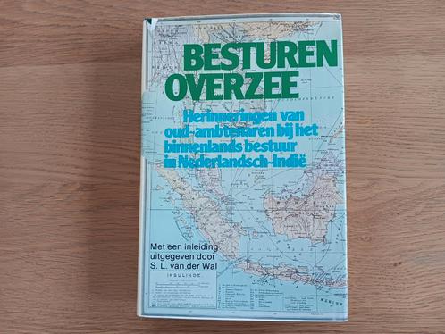 SL van der Wal - Besturen Overzee - Herinneringen aan Indië, Boeken, Geschiedenis | Vaderland, Gelezen, 20e eeuw of later, Ophalen of Verzenden