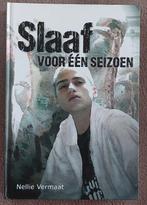 Nellie Vermaat: Slaaf voor één seizoen, Ophalen of Verzenden, Zo goed als nieuw