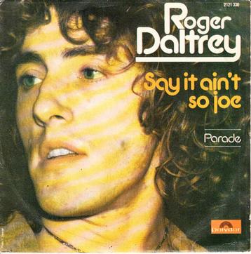 roger daltrey ( the who) - say it ain't so joe  ( 1977) beschikbaar voor biedingen