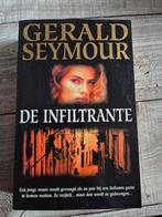 Boek De infiltrante. Gerald slSeymour, Ophalen of Verzenden, Zo goed als nieuw, Gerald Seymour, Nederland