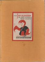 Hoe Jan Klaassen de zieke koning beter maakte(zevende druk)*, Ophalen of Verzenden, Leonard Roggeveen