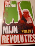 Mijn revoluties - Hari Kunzru, Ophalen of Verzenden, Gelezen, Nederland