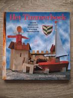Het timmerboek  Marjet Santen, Boeken, Hobby en Vrije tijd, Houtbewerking, Ophalen of Verzenden, Zo goed als nieuw, Geschikt voor kinderen