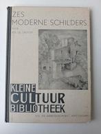 Zes Moderne Schilders - 1935 - Schuhmacher, Wiegers, Ophalen of Verzenden, Gelezen, Jos. de Gruyter, Catalogus