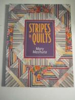 Stripes in Quilts, Mary Mashuta, quilt boek, quilten, Ophalen of Verzenden, Zo goed als nieuw, Borduren en Naaien, Mary Mashuta