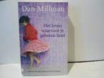 Dan Millman				Het leven waarvoor je geboren bent, Boeken, Ophalen of Verzenden, Zo goed als nieuw