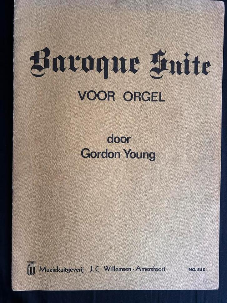 Baroque Suite voor Orgel - Gordon Young, Muziek en Instrumenten, Bladmuziek, Gebruikt, Artiest of Componist, Klassiek, Orgel, Ophalen of Verzenden