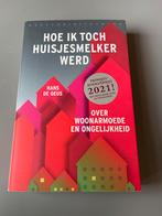 Hoe Ik Toch Huisjesmelker Werd - Hans de Geus, Ophalen of Verzenden, Zo goed als nieuw, Maatschappij en Samenleving, Nederland
