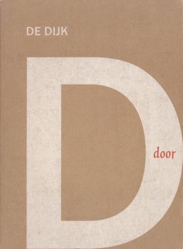 De Dijk – Door beschikbaar voor biedingen