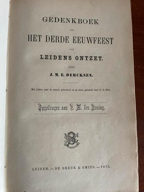Gedenkboek Leidens Ontzet 1875, Antiek en Kunst, Antiek | Boeken en Bijbels, Ophalen of Verzenden