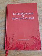 TAI CHI ECO-COACH OF ECO-COACH TAI CHI?  KAREN BUITENWERF, Boeken, Ophalen of Verzenden, Zo goed als nieuw