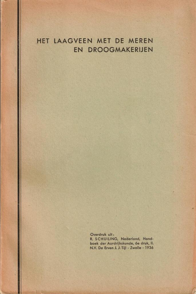 Het laagveen met de meren en doormakerijen - R. Schuiling, Boeken, Wetenschap, Gelezen, Natuurwetenschap, Ophalen of Verzenden