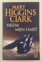 Higgins Clark, Mary - Neem mijn hart, Boeken, Thrillers, Verzenden, Gelezen