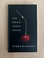 Een Mooie Jonge Vrouw - Tommy Wieringa, Ophalen of Verzenden, Zo goed als nieuw