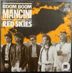 Vinyl single Boom Boom Mancini - Red Skies - € 2,00, 7 inch, Single, Ophalen of Verzenden, Zo goed als nieuw