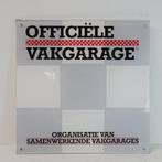 Officiële vakgarage bord., Ophalen of Verzenden, Zo goed als nieuw, Reclamebord