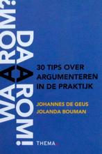 Waarom? Daarom! – 30 tips over argumenteren in de praktijk, Boeken, Ophalen of Verzenden, Alpha, Zo goed als nieuw