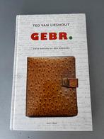 Ted van Lieshout - Gebr., Ophalen of Verzenden, Zo goed als nieuw, Nederland, Ted van Lieshout