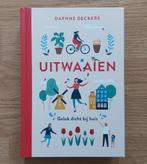 Boek Uitwaaien. Geluk dicht bij huis van Daphne Deckers, Overige merken, Daphne Deckers, Nieuw, Ophalen of Verzenden