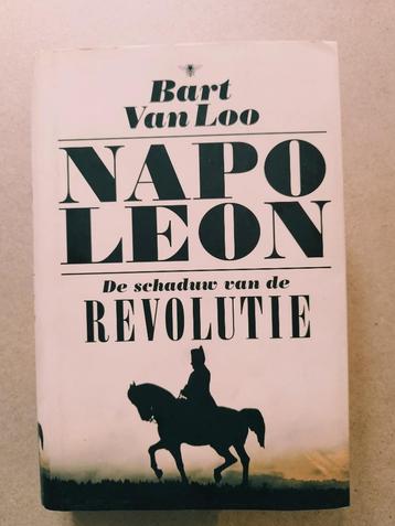 Bart van Loo - Napoleon. De schaduw van de revolutie beschikbaar voor biedingen