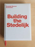 Stedelijk Museum Amsterdam - Building The Stedelijk, Ophalen of Verzenden, Zo goed als nieuw, St. Stedelijk Museum, Overige onderwerpen