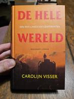 Carolijn Visser - De hele wereld, Boeken, Carolijn Visser, Ophalen of Verzenden, Zo goed als nieuw