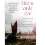 Hoorn en de zee Ben van Tartwijk ea Uitgever: Poolster, Boeken, Ophalen of Verzenden, Zo goed als nieuw