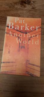 Pat barker another world., Ophalen of Verzenden, Nederland