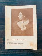 Catalogus Honderd Jaar Fransche Kunst 1938, Ophalen of Verzenden, Gelezen, Catalogus