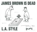 C.D. Single (1991) L.A. Style - James Brown is Dead. (5:38), 1 single, Ophalen of Verzenden, Gebruikt, Dance