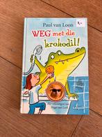 Paul van Loon - Weg met die krokodil!, Ophalen of Verzenden, Zo goed als nieuw, Paul van Loon