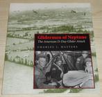 Glidermen of Neptune : The American D-Day Glider Attack, Boeken, Oorlog en Militair, Zo goed als nieuw, Tweede Wereldoorlog, Landmacht