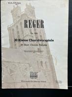 klavarskribo Reger 135a 30 Choralvorspiele orgel bladmuziek, Muziek en Instrumenten, Ophalen of Verzenden, Orgel