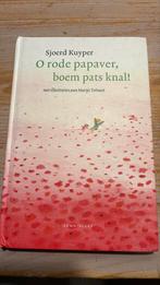 Sjoerd Kuyper - O rode papaver, boem pats knal!, Ophalen of Verzenden, Zo goed als nieuw, Sjoerd Kuyper