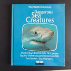 Dangerous Sea Creatures - Wild, Wild World of Animals, Ophalen of Verzenden, Gelezen, Natuur algemeen, Time Life