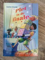 Piet in de Finale - Corien Oranje, Ophalen of Verzenden, Nieuw, Corien Oranje, Fictie algemeen
