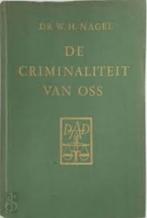 De criminaliteit van Oss, Ophalen of Verzenden, W.H.Nagel, 20e eeuw of later, Gelezen
