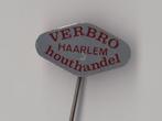 Haarlem Houthandel Verbro speldje, Verzamelen, Speldjes, Pins en Buttons, Gebruikt, Niet vindbaar, Niet vindbaar, Speldje of Pin