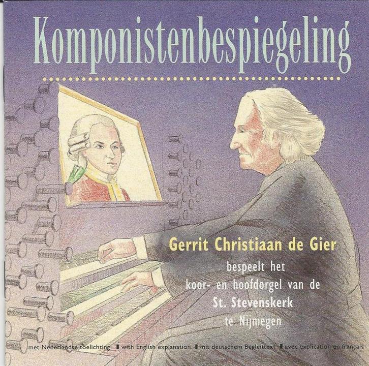 Gerrit Christiaan de Gier – Komponistenbespiegeling = 4,99, Cd's en Dvd's, Cd's | Klassiek, Zo goed als nieuw, Kamermuziek, Classicisme