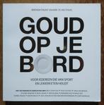 Goud op je bord, Ophalen of Verzenden, Zo goed als nieuw, Brenda Frunt, Balsport