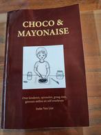 Choco & Mayonaise - Ineke Van Lint, Boeken, Ophalen of Verzenden, Gelezen, Opvoeding tot 6 jaar, Ineke Van Lint