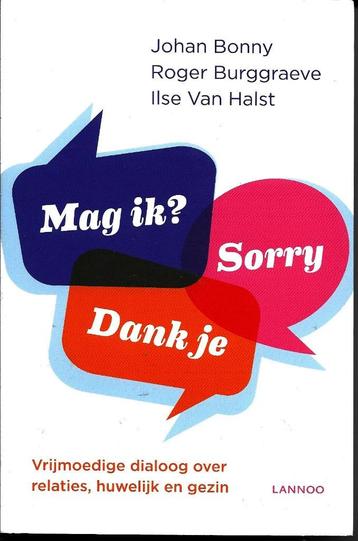 Mag ik? Dank je. Sorry - Johan Bonny, Roger Burggraeve e.a.  beschikbaar voor biedingen