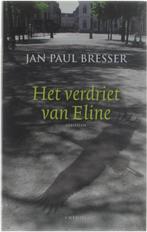 Jan-Paul Bresser: Het verdriet van Eline, Boeken, Ophalen of Verzenden, Gelezen, Nederland