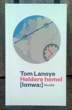 2012 - Tom Lanoye - Heldere hemel, Boeken, Boekenweekgeschenken, Ophalen of Verzenden, Tom Lanoye, Zo goed als nieuw