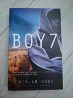 Mirjam Mous - Boy 7, Boeken, Kinderboeken | Jeugd | 13 jaar en ouder, Ophalen of Verzenden, Zo goed als nieuw, Mirjam Mous